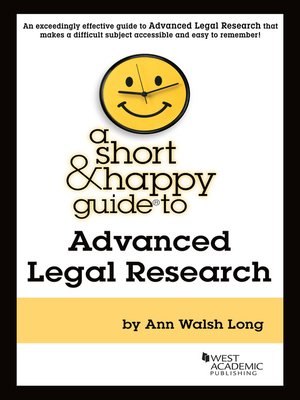 cover image of A Short & Happy Guide to Advanced Legal Research